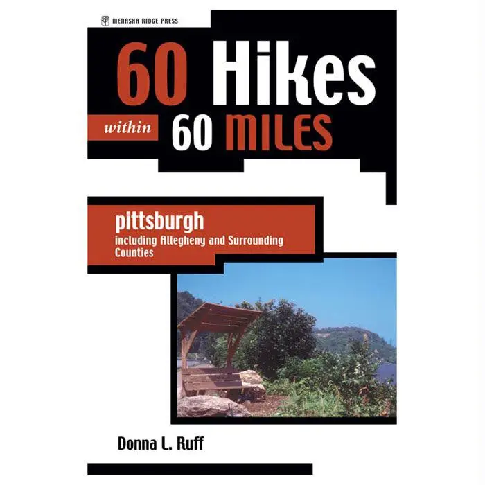 60 Hikes W-In 60 Mi Pittsburgh 1